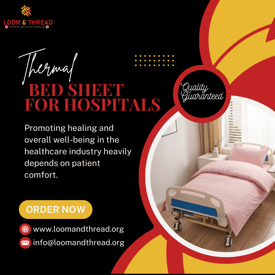 Thermal Bed Sheet for Hospitals: Enhancing Patient Comfort