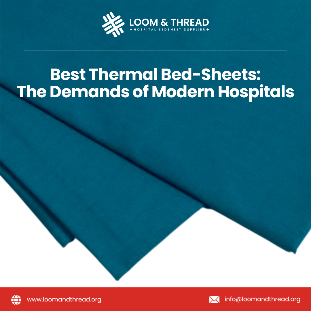 Best Thermal Bed-Sheets:The Demands of Modern Hospitals